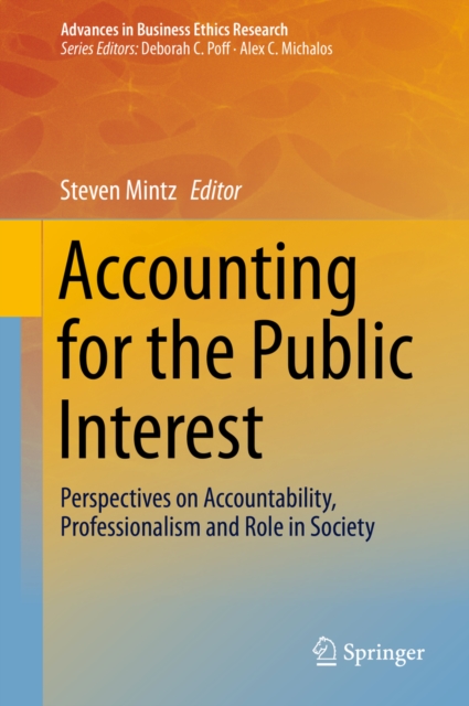 Accounting for the Public Interest : Perspectives on Accountability, Professionalism and Role in Society, PDF eBook