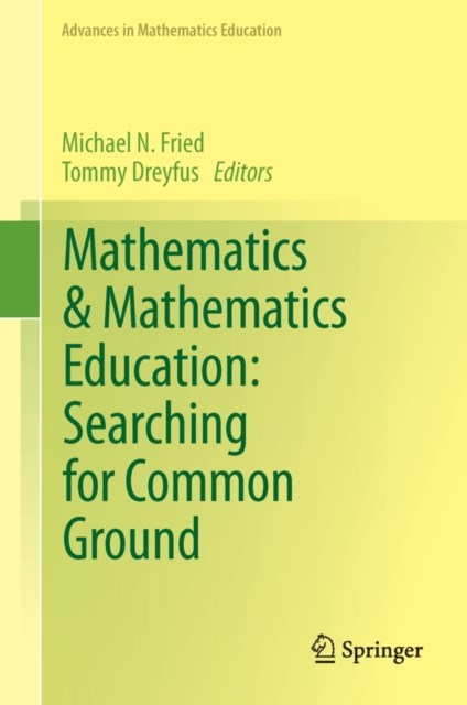 Mathematics & Mathematics Education: Searching for Common Ground, PDF eBook