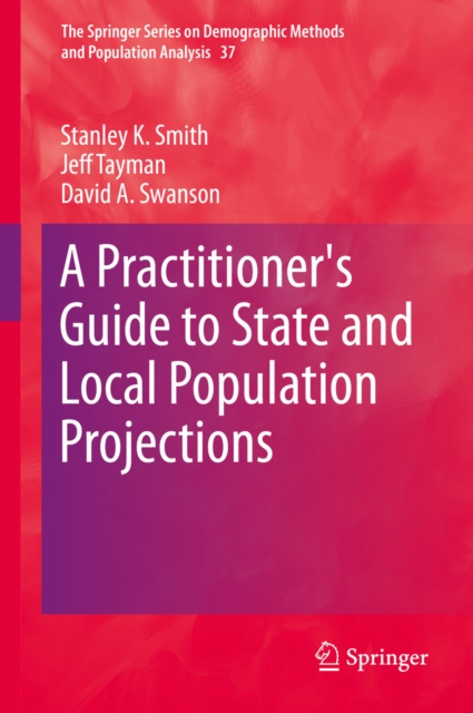 A Practitioner's Guide to State and Local Population Projections, PDF eBook