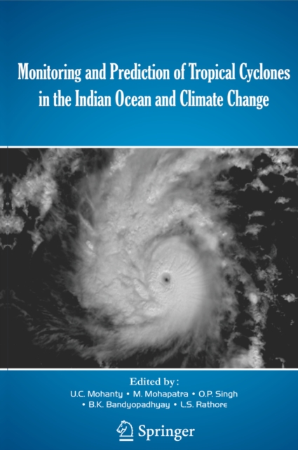 Monitoring and Prediction of Tropical Cyclones in the Indian Ocean and Climate Change, PDF eBook