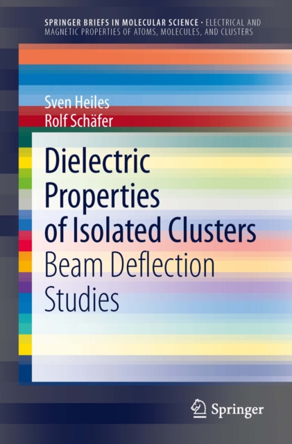 Dielectric Properties of Isolated Clusters : Beam Deflection Studies, PDF eBook