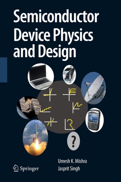 Semiconductor Device Physics and Design, Paperback / softback Book