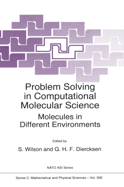 Problem Solving in Computational Molecular Science : Molecules in Different Environments, PDF eBook