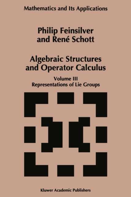 Algebraic Structures and Operators Calculus : Volume III: Representations of Lie Groups, PDF eBook