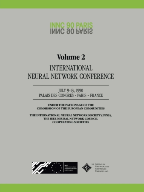 INNC 90 PARIS : Volume 2 International Neural Network Conference July 9-13, 1990 Palais Des Congres - Paris - France, PDF eBook
