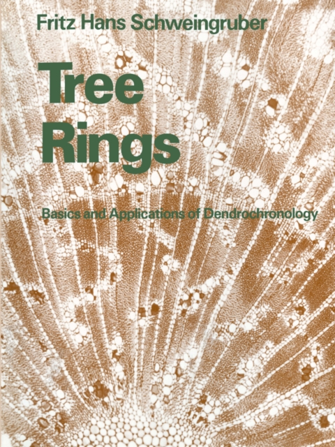 Tree Rings : Basics and Applications of Dendrochronology, PDF eBook