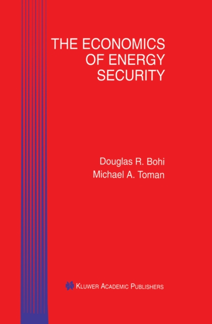The Economics of Energy Security, PDF eBook