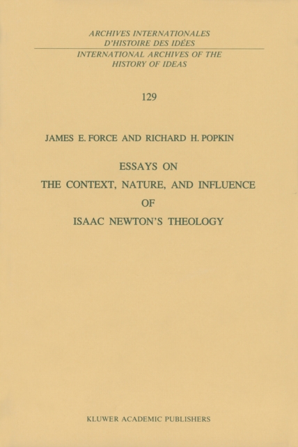 Essays on the Context, Nature, and Influence of Isaac Newton's Theology, PDF eBook