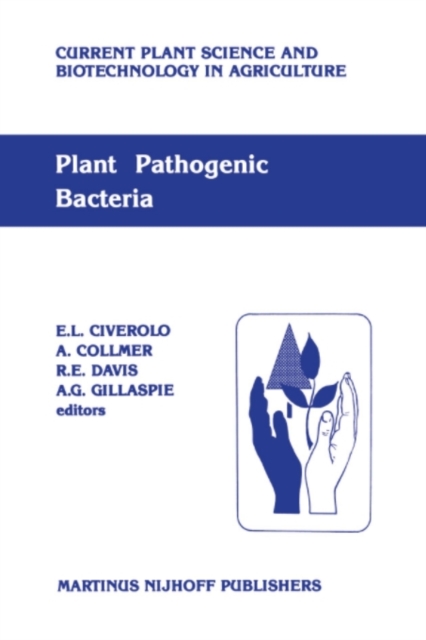 Plant pathogenic bacteria : Proceedings of the Sixth International Conference on Plant Pathogenic Bacteria, Maryland, June 2-7, 1985, PDF eBook