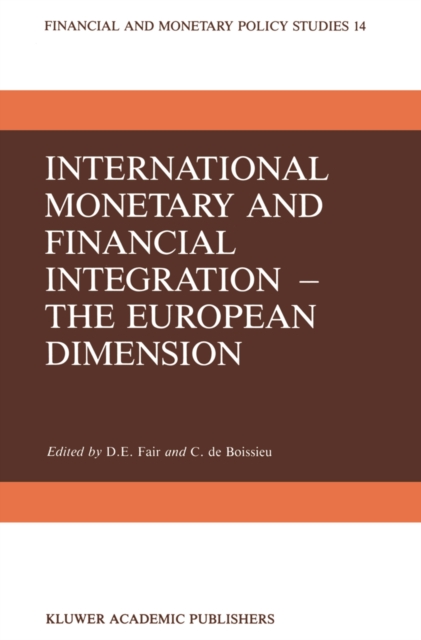 International Monetary and Financial Integration - The European Dimension, PDF eBook