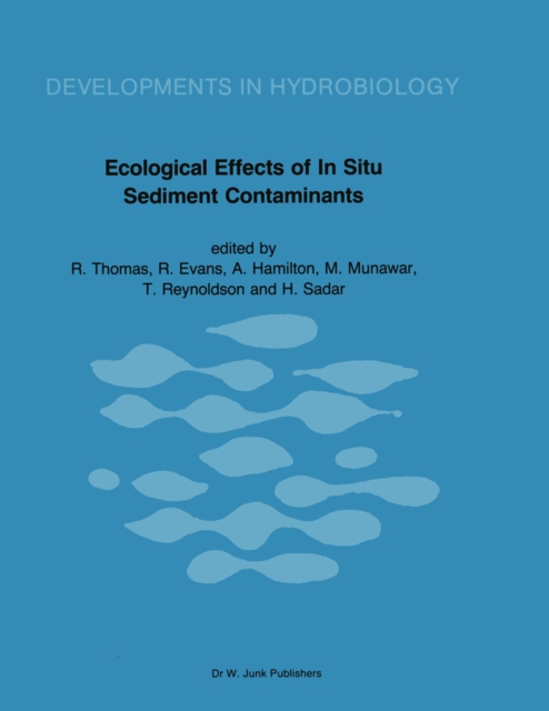 Ecological Effects of In Situ Sediment Contaminants : Proceedings of an International Workshop held in Aberystwyth, Wales - 1984, PDF eBook