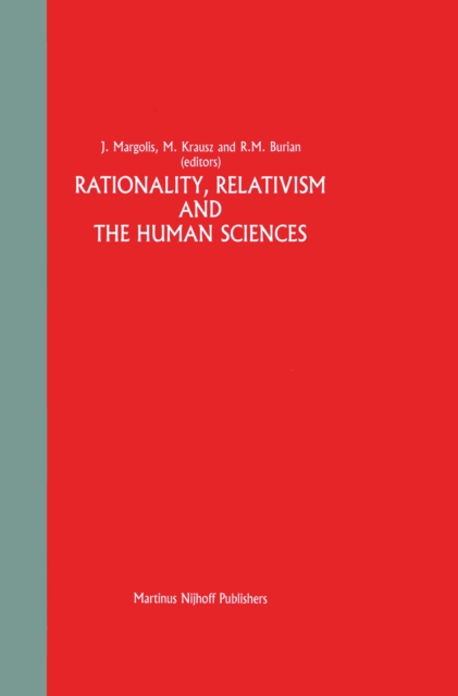 Rationality, Relativism and the Human Sciences, PDF eBook