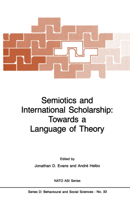 Semiotics and International Scholarship: Towards a Language of Theory, PDF eBook