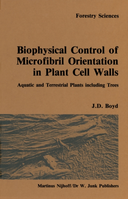 Biophysical control of microfibril orientation in plant cell walls : Aquatic and terrestrial plants including trees, PDF eBook
