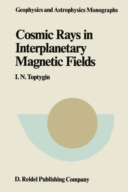 Comic Rays in Interplanetary Magnetics Fields, PDF eBook