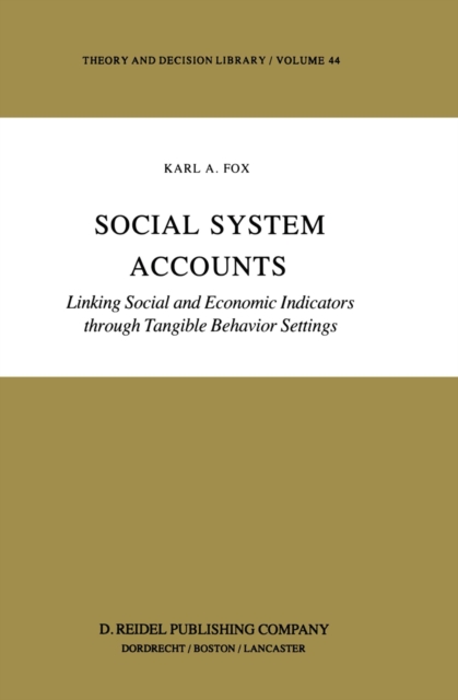 Social System Accounts : Linking Social and Economic Indicators through Tangible Behavior Settings, PDF eBook