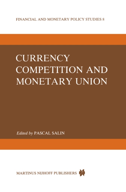 Currency Competition and Monetary Union, PDF eBook