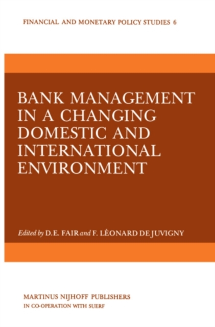 Bank Management in a Changing Domestic and International Environment: The Challenges of the Eighties, PDF eBook
