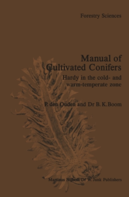 Manual of Cultivated Conifers : Hardy in the Cold- and Warm-Temperature Zone, PDF eBook