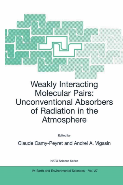 Weakly Interacting Molecular Pairs: Unconventional Absorbers of Radiation in the Atmosphere, PDF eBook