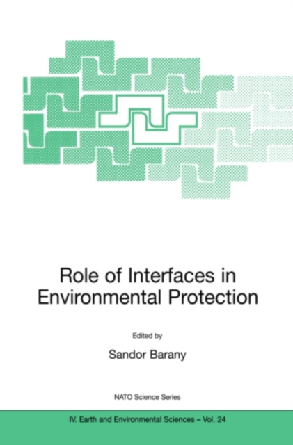 Role of Interfaces in Environmental Protection, PDF eBook