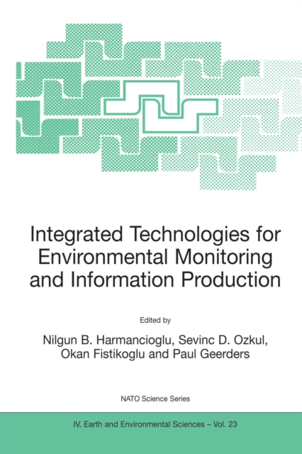 Integrated Technologies for Environmental Monitoring and Information Production, PDF eBook