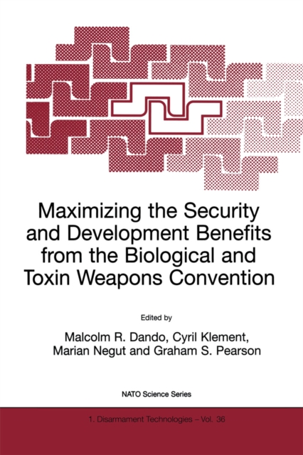 Maximizing the Security and Development Benefits from the Biological and Toxin Weapons Convention, PDF eBook