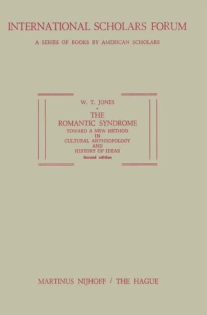 The Romantic Syndrome : Toward a New Method in Cultural Anthropology and History of Ideas, PDF eBook