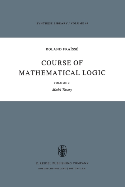 Course of Mathematical Logic : Volume 2 Model Theory, PDF eBook
