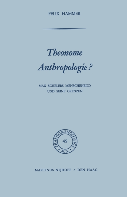 Theonome Anthropologie? : Max Schelers Menschenbild und Seine Grenzen, PDF eBook