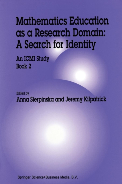 Mathematics Education as a Research Domain: A Search for Identity : An ICMI Study Book 2, Paperback / softback Book