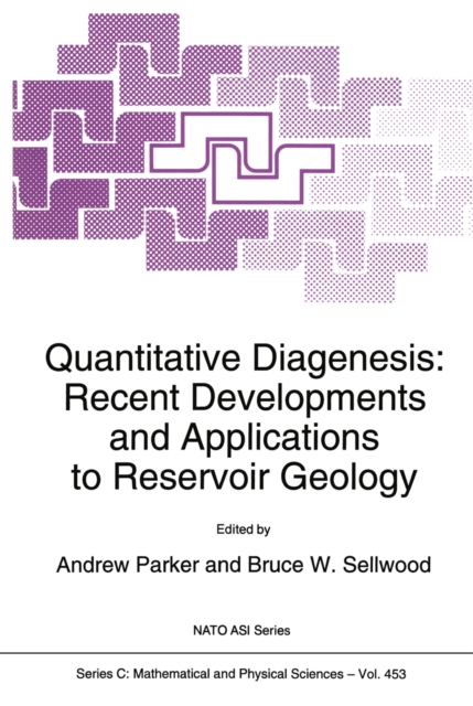 Quantitative Diagenesis: Recent Developments and Applications to Reservoir Geology, PDF eBook