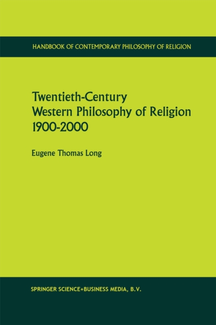 Twentieth-Century Western Philosophy of Religion 1900-2000, PDF eBook