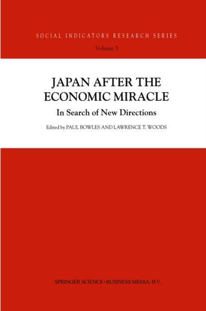 Japan after the Economic Miracle : In Search of New Directions, PDF eBook