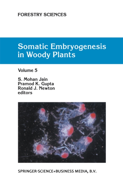 Somatic Embryogenesis in Woody Plants : Volume 5, PDF eBook