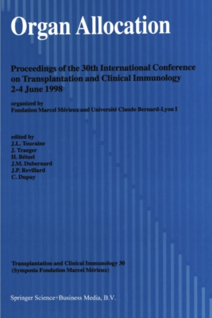 Organ Allocation : Proceedings of the 30th Conference on Transplantation and Clinical Immunology, 2-4 June, 1998, PDF eBook