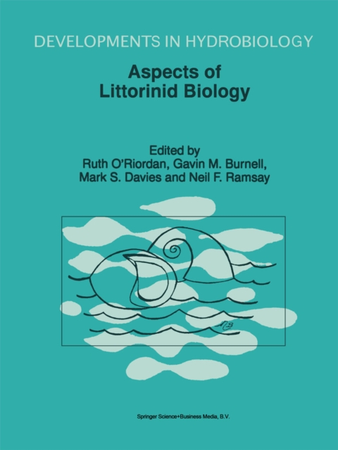 Aspects of Littorinid Biology : Proceedings of the Fifth International Symposium on Littorinid Biology, held in Cork, Ireland, 7-13 September 1996, PDF eBook