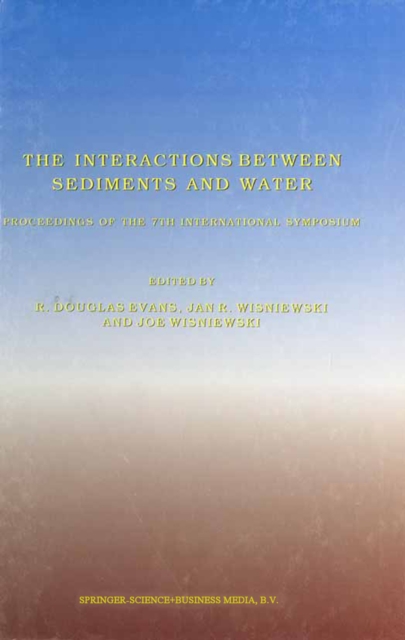 The Interactions Between Sediments and Water : Proceedings of the 7th International Symposium, Baveno, Italy 22-25 September 1996, PDF eBook