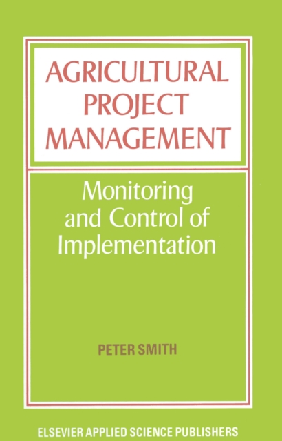 Agricultural Project Management : Monitoring and Control of Implementation, PDF eBook