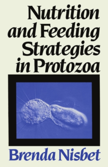 Nutrition and Feeding Strategies in Protozoa, PDF eBook