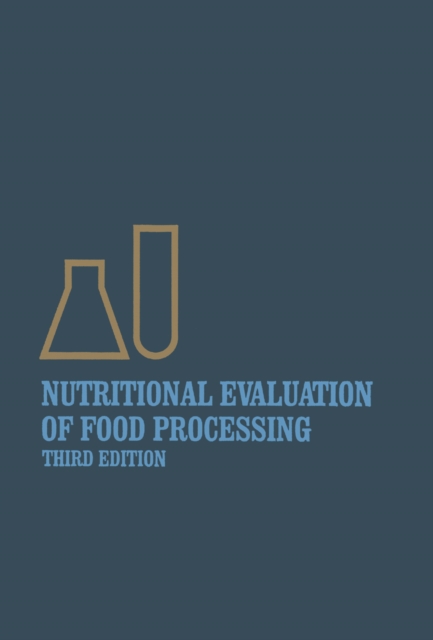 Nutritional Evaluation of Food Processing, PDF eBook