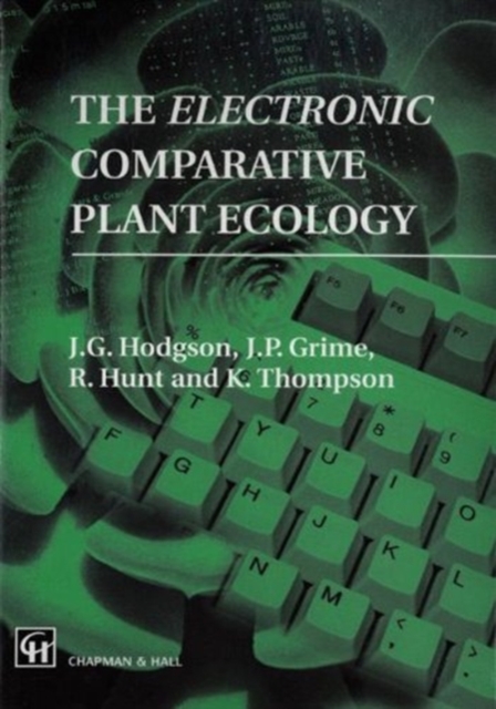 The Electronic Comparative Plant Ecology : Incorporating the principal data from Comparative Plant Ecology and The Abridged Comparative Plant Ecology, Paperback / softback Book