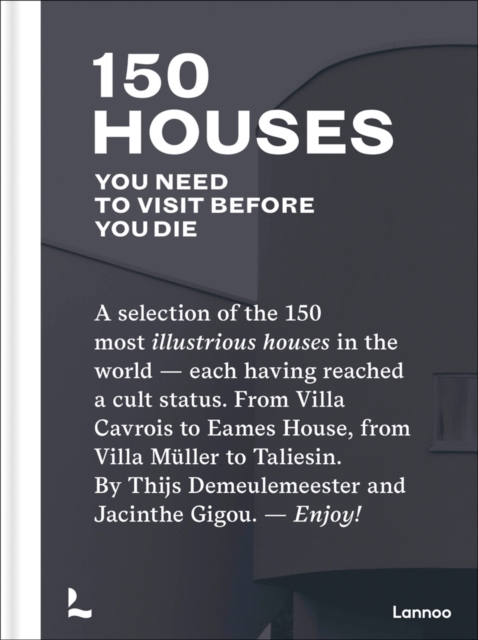 150 Houses You Need to Visit Before You Die, Hardback Book