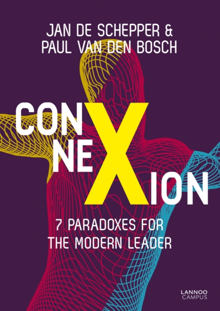 ConneXion : 7 Paradoxes for the Modern Leader, Paperback / softback Book