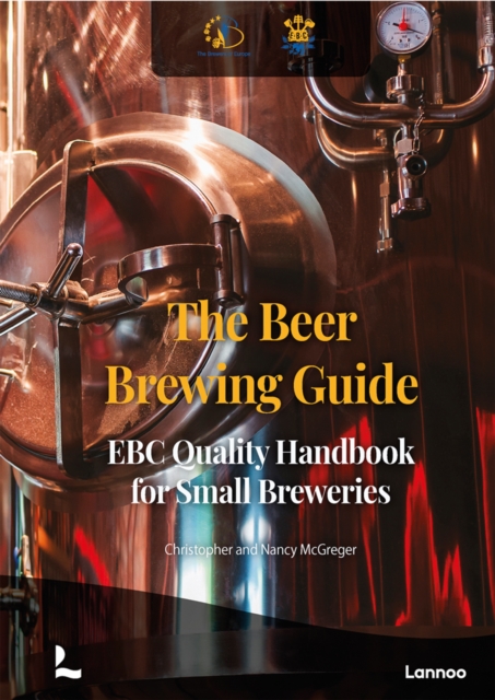 The Beer Brewing Guide : The EBC Quality Handbook for Small Breweries, Hardback Book