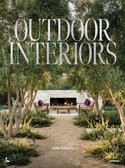 Outdoor Interiors : Bringing Style to Your Garden, Hardback Book