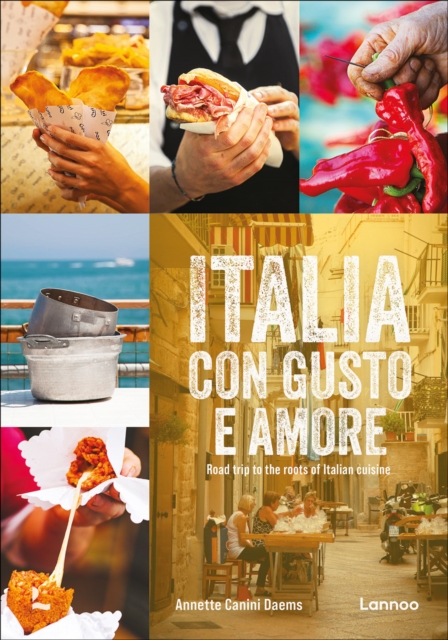 Italia con gusto e amore : Road Trip to the Roots of Italian cuisine, Hardback Book