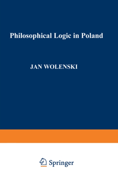 Philosophical Logic in Poland, PDF eBook