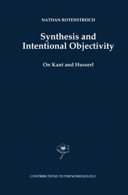 Synthesis and Intentional Objectivity : On Kant and Husserl, PDF eBook