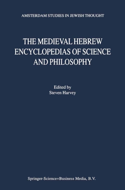 The Medieval Hebrew Encyclopedias of Science and Philosophy : Proceedings of the Bar-Ilan University Conference, PDF eBook